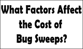 Bug Sweeping Cost Factors in Shoreham